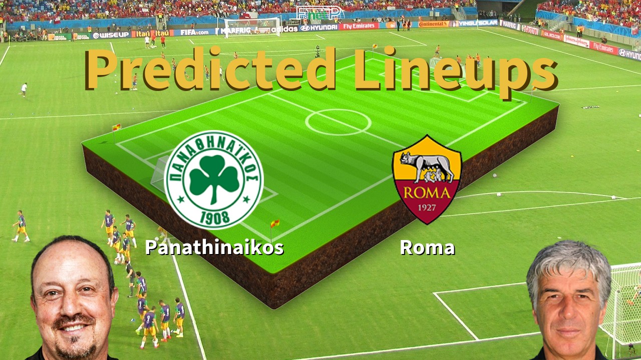 Predicted Lineups and Player News for Panathinaikos vs Roma 29/01/26 - Europa League News