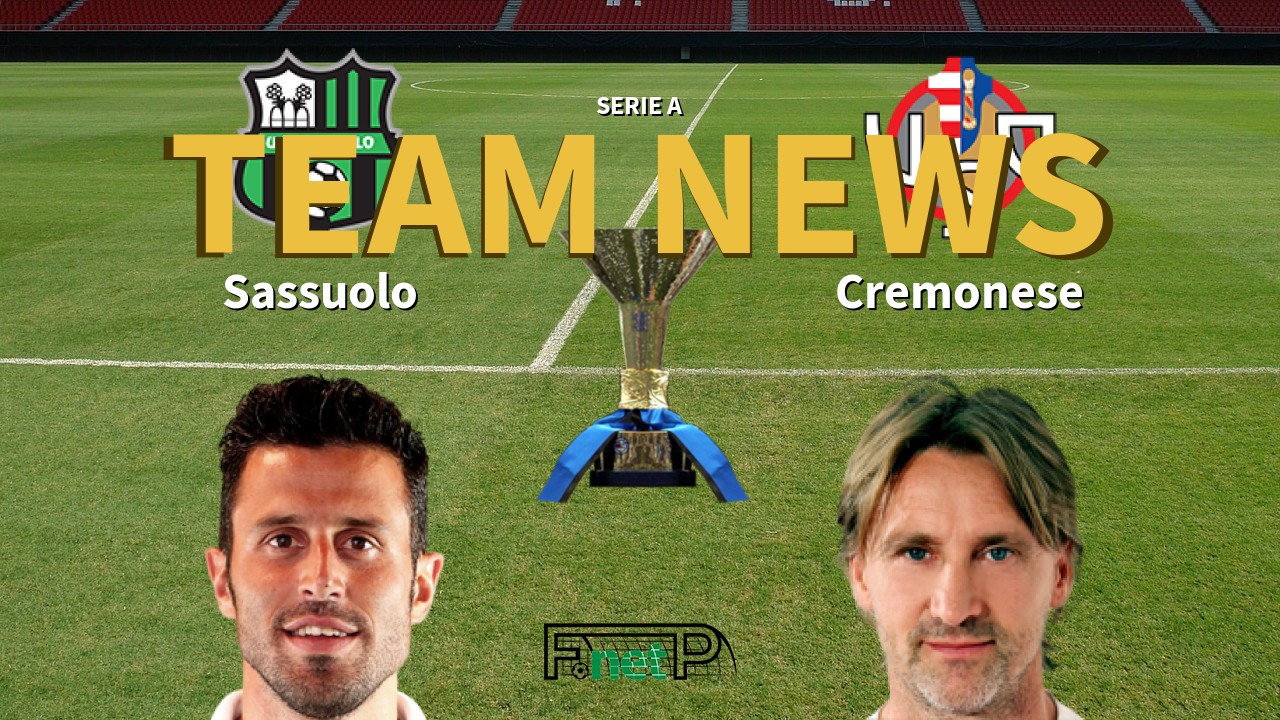 Serie A News: Sassuolo vs Cremonese Confirmed Line-ups