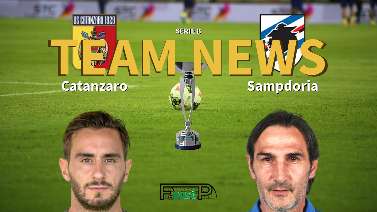 Serie B News: Catanzaro vs Sampdoria Confirmed Line-ups