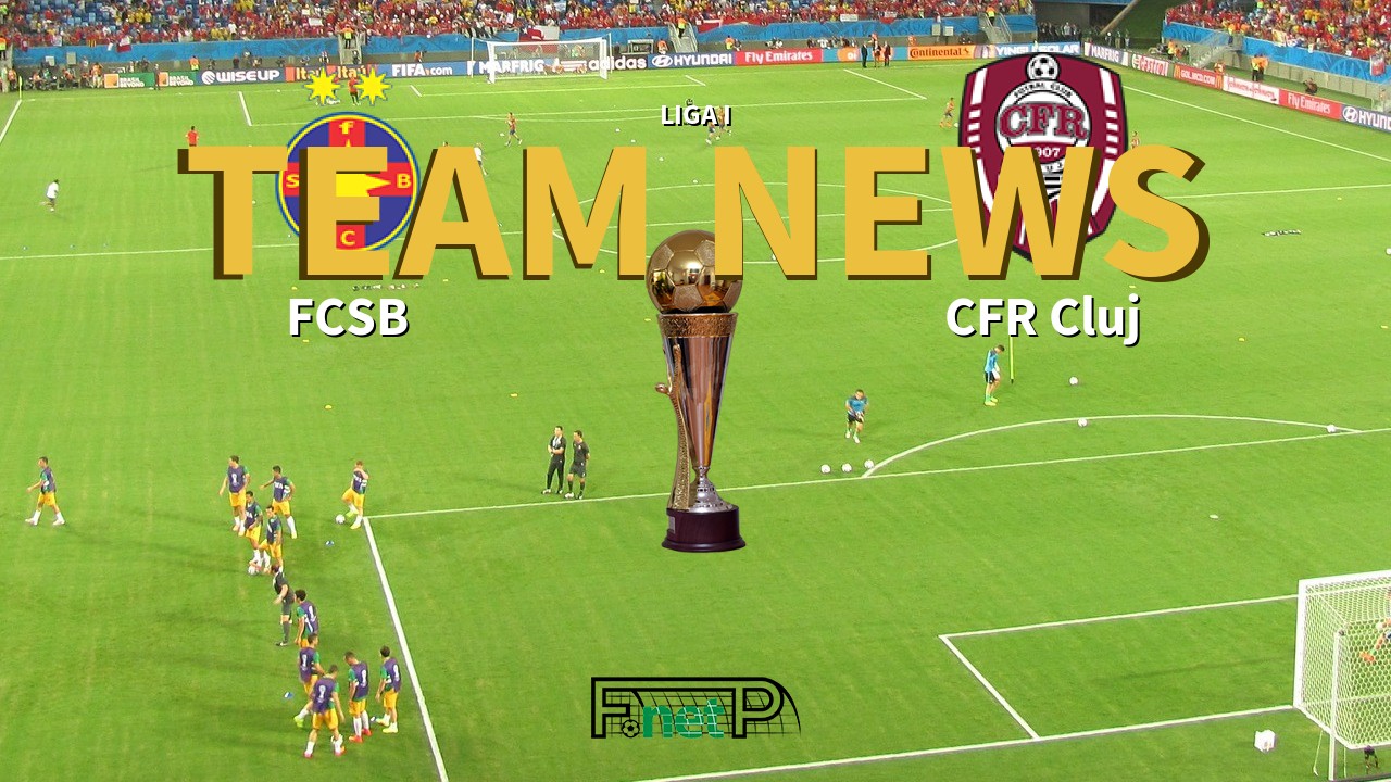 Liga I News: Steaua Bucharest vs Cluj Confirmed Line-ups