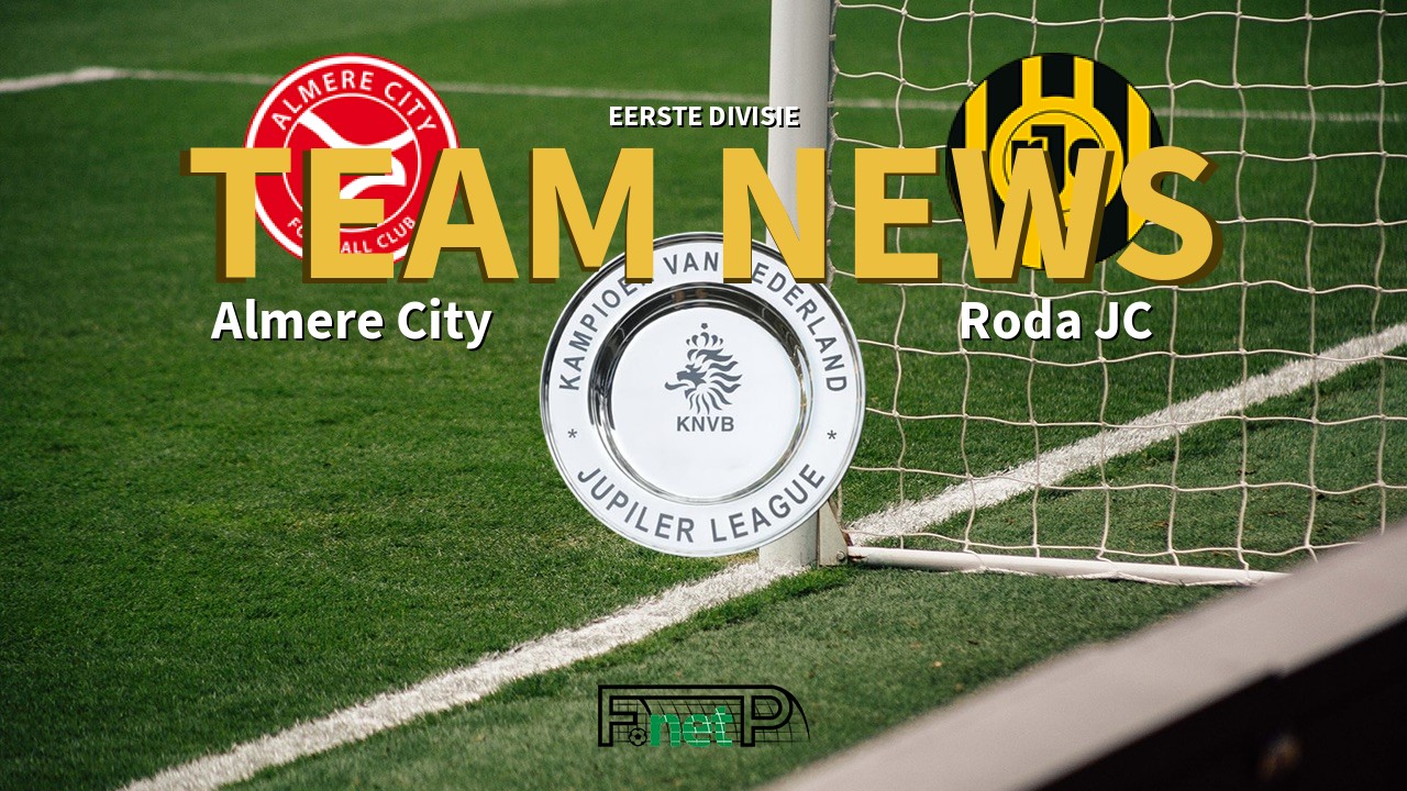 Eerste Divisie News: Almere City vs Roda JC Kerkrade Confirmed Line-ups