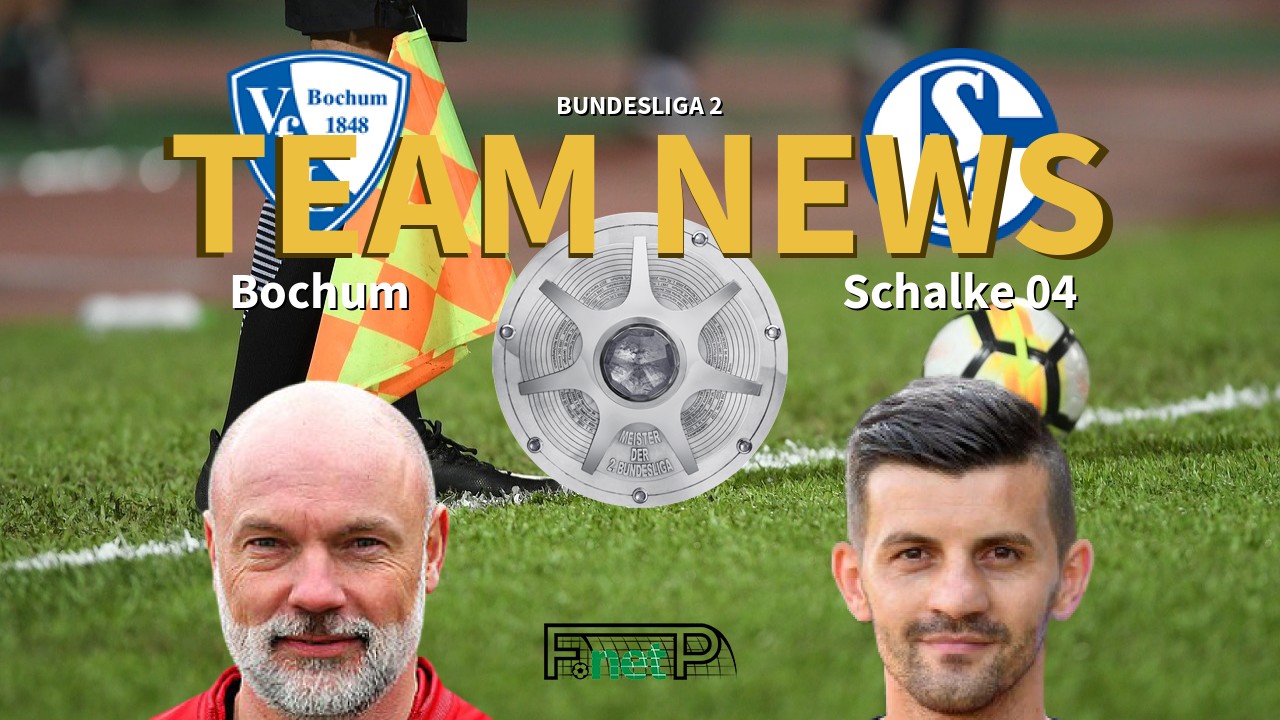 Bundesliga 2 News: VfL Bochum vs Schalke Confirmed Line-ups
