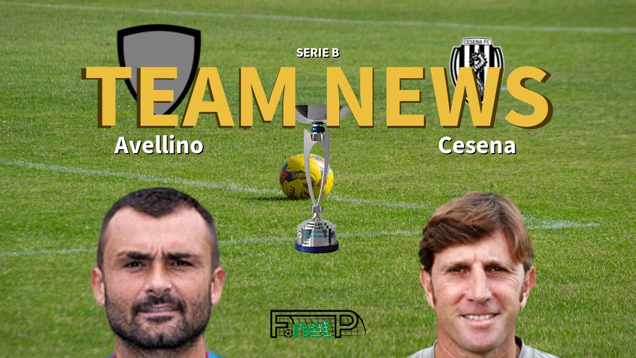 Serie B News: Avellino vs Cesena Confirmed Line-ups