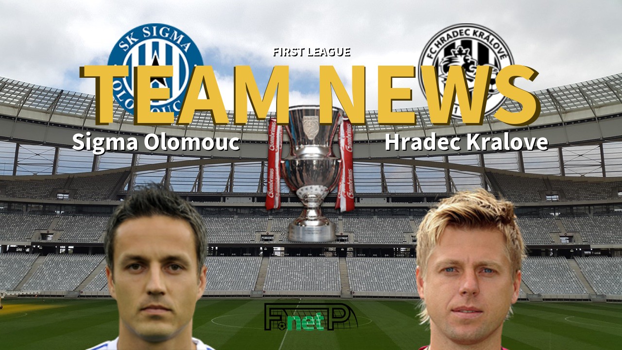 First League News: Sigma Olomouc vs Hradec Králové Confirmed Line-ups