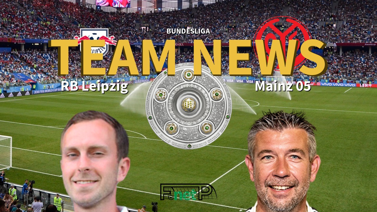 Bundesliga News: RB Leipzig vs Mainz Confirmed Line-ups