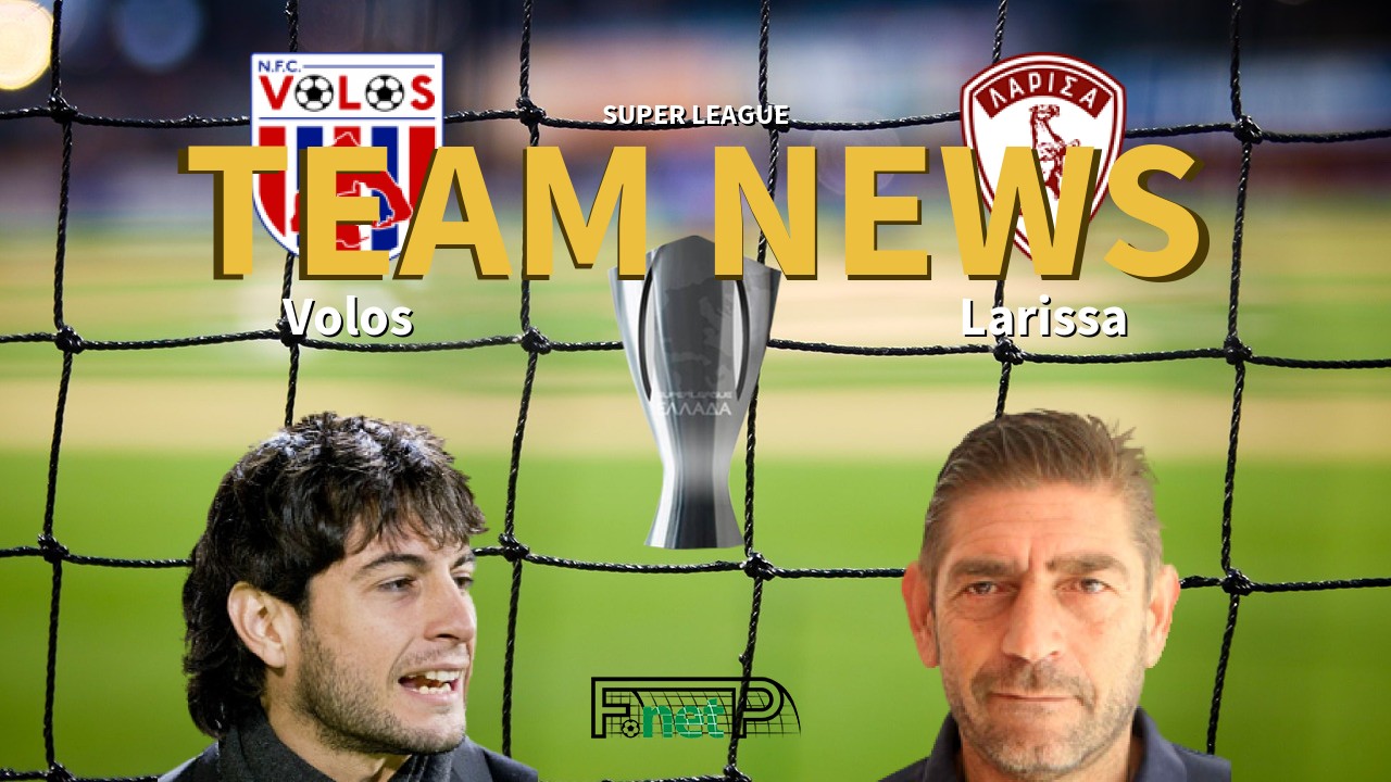 Super League News: Volos vs Larissa Confirmed Line-ups