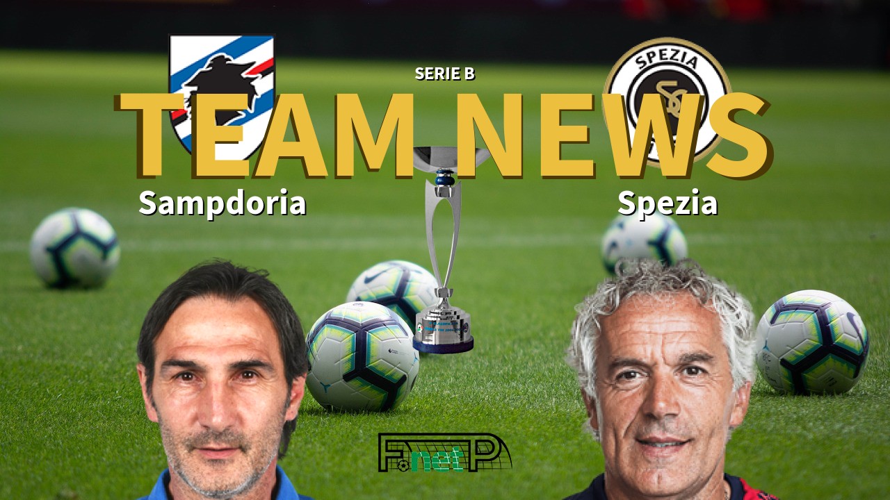 Serie B News: Sampdoria vs Spezia Confirmed Line-ups