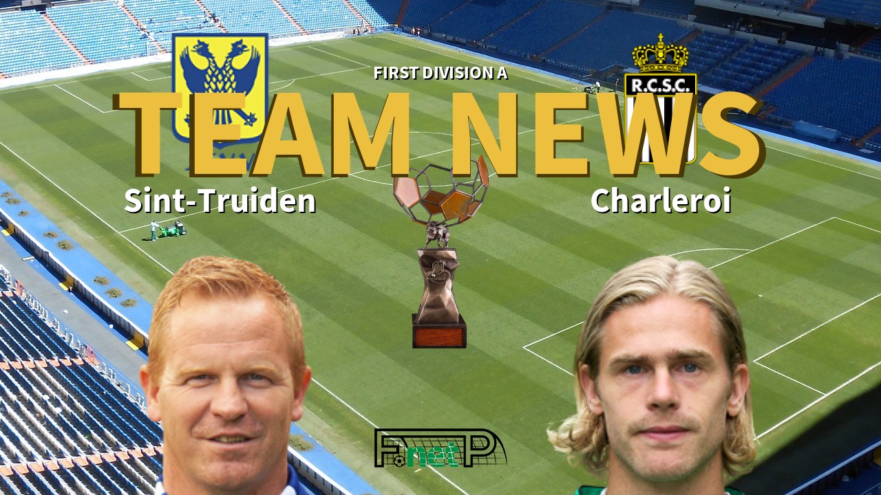 First Division A News: Sint-Truidense VV vs Charleroi Confirmed Line-ups