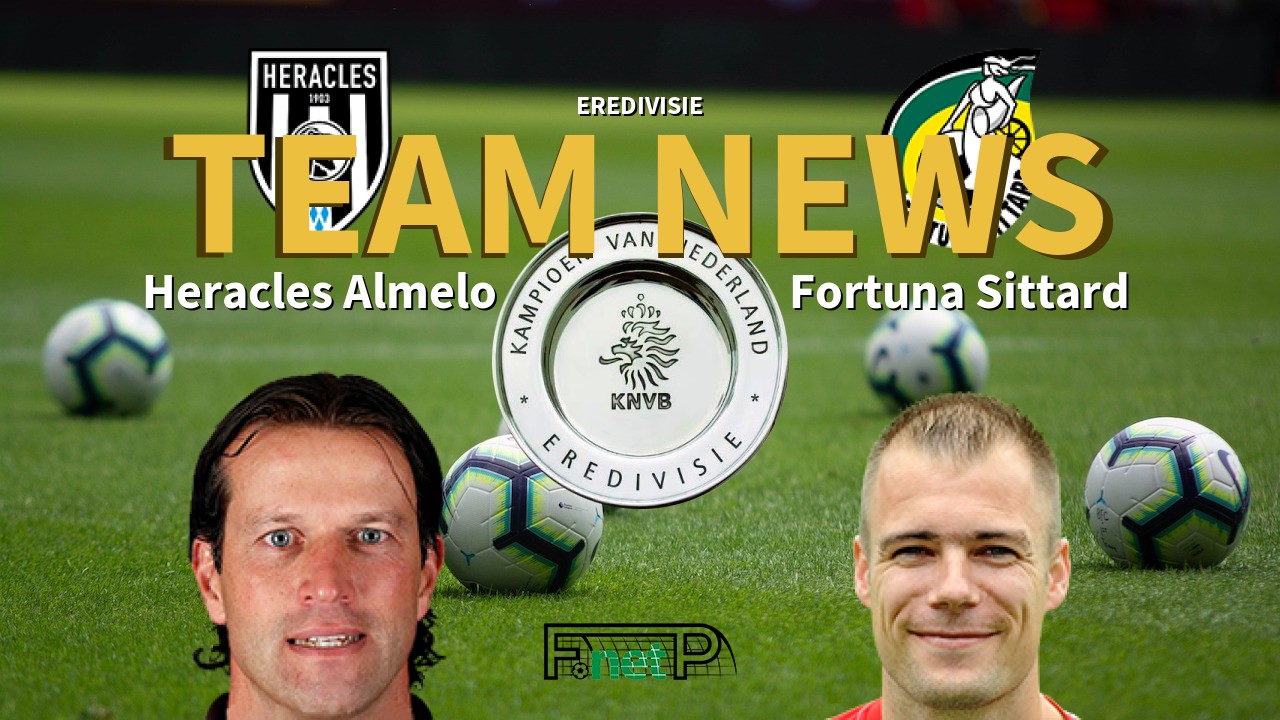 Eredivisie News: Heracles Almelo vs Fortuna Sittard Confirmed Line-ups