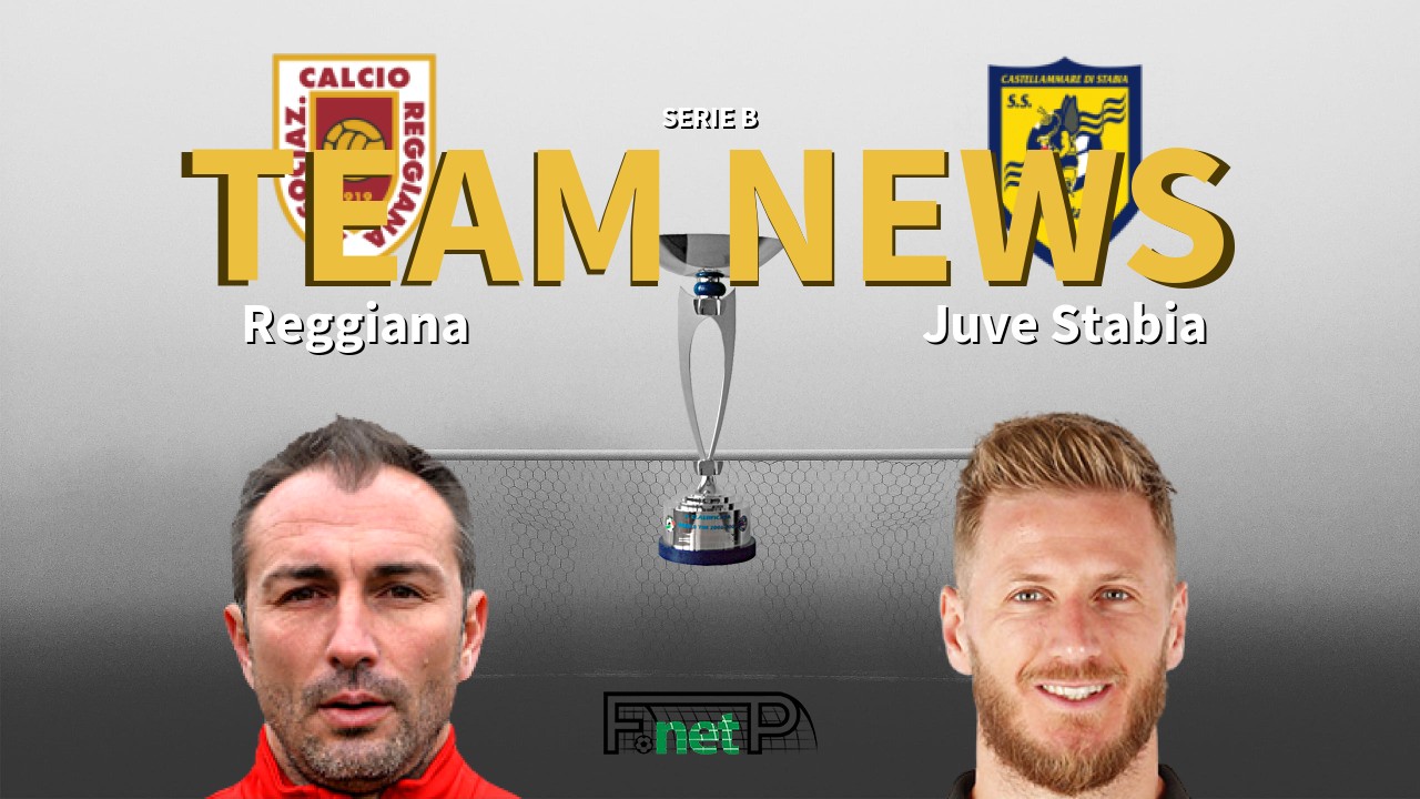 Serie B News: Reggiana vs Juve Stabia Confirmed Line-ups