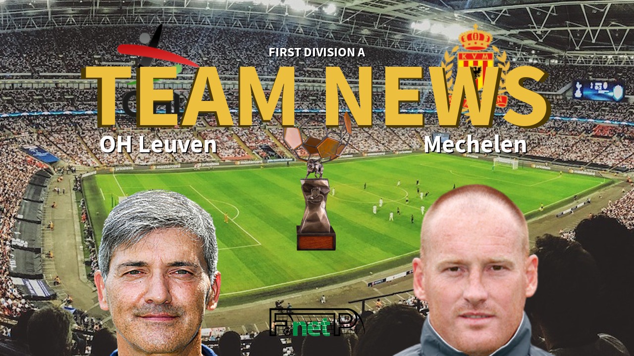First Division A News: Oud-Heverlee Leuven vs KV Mechelen Confirmed Line-ups