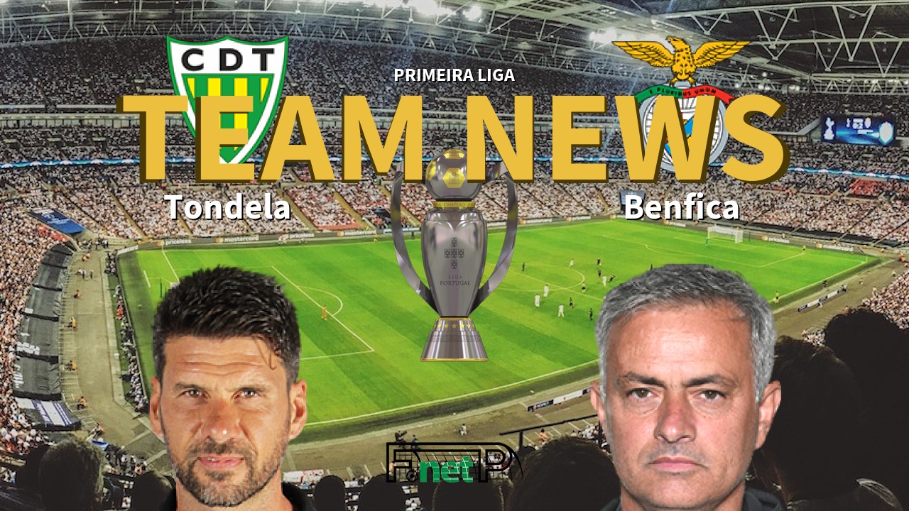 Primeira Liga News: Tondela vs Benfica Confirmed Line-ups