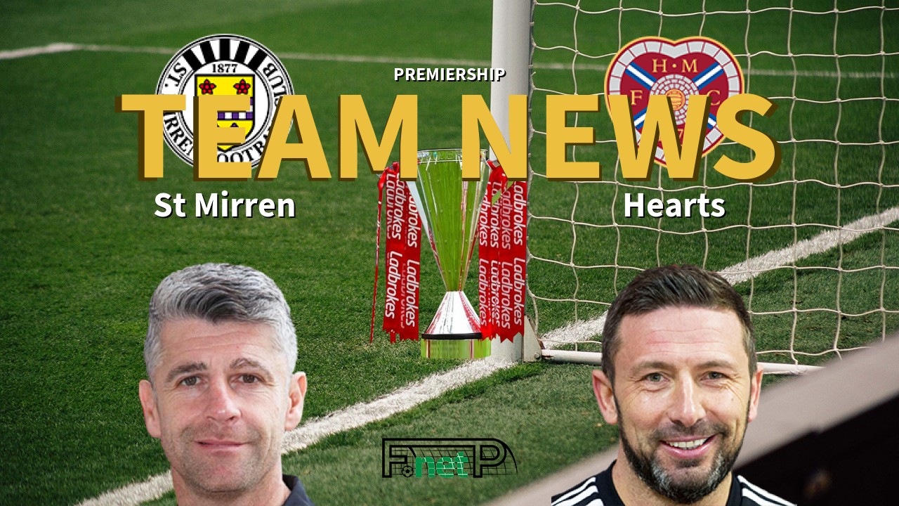Premiership News: St Mirren vs Hearts Confirmed Line-ups