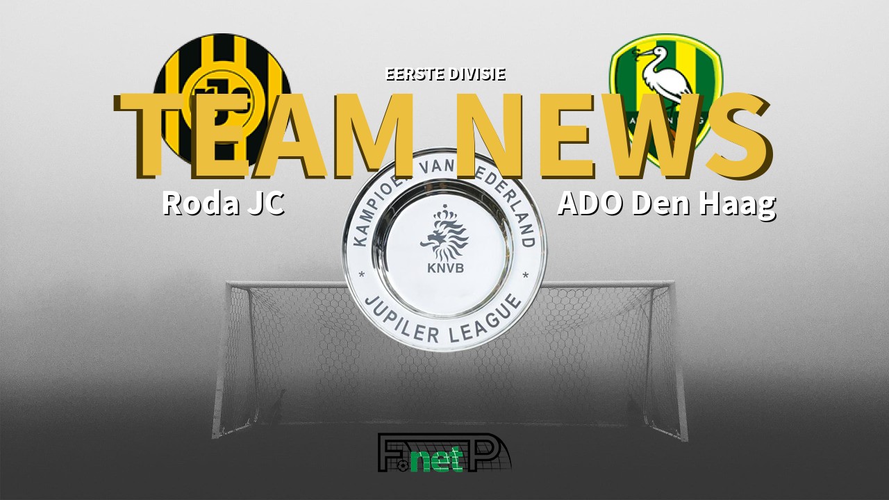 Eerste Divisie News: Roda JC Kerkrade vs Den Haag Confirmed Line-ups