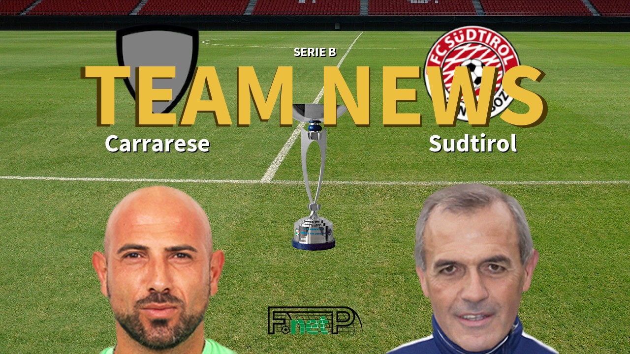 Serie B News: Carrarese vs Südtirol-Alto Adige Confirmed Line-ups