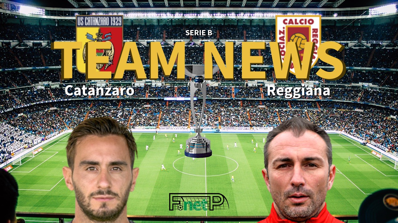 Serie B News: Catanzaro vs Reggiana Confirmed Line-ups