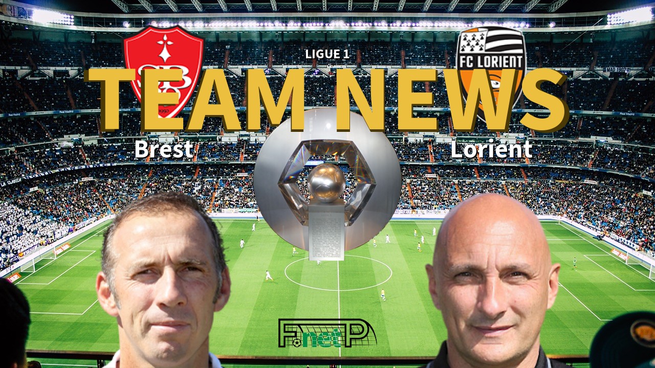 Ligue 1 News: Brest vs FC Lorient Confirmed Line-ups