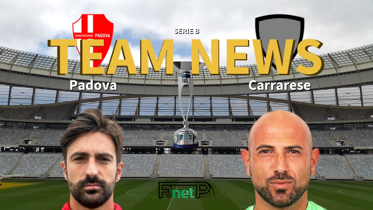 Serie B News: Padova vs Carrarese Confirmed Line-ups