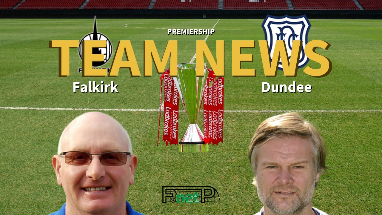 Premiership News: Falkirk vs Dundee Confirmed Line-ups