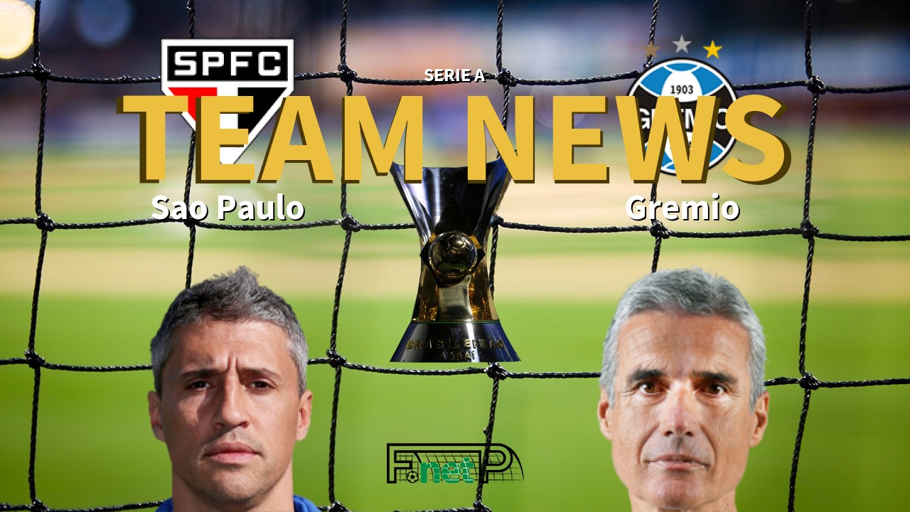 Serie A News: São Paulo vs Grêmio Confirmed Line-ups