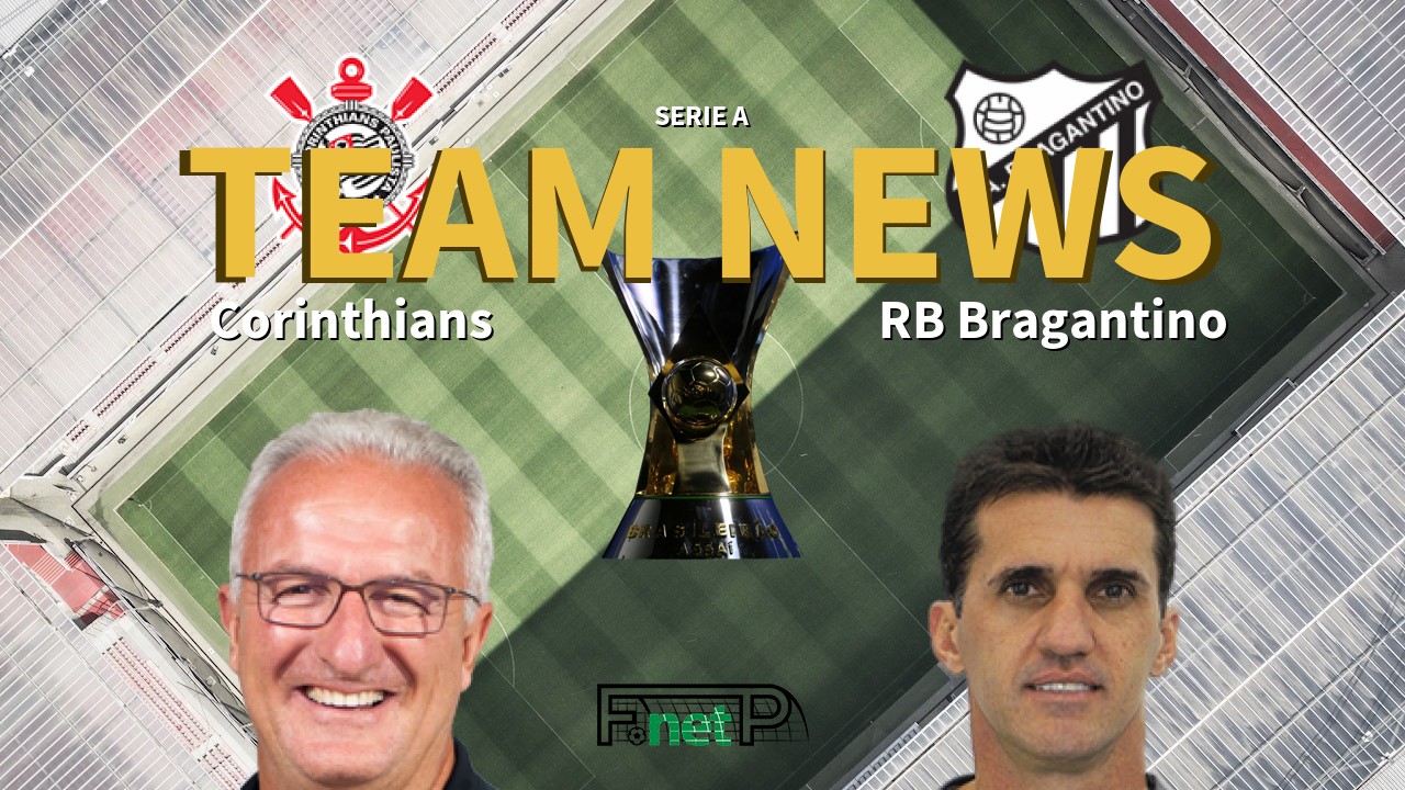 Serie A News: Corinthians vs Red Bull Bragantino Confirmed Line-ups