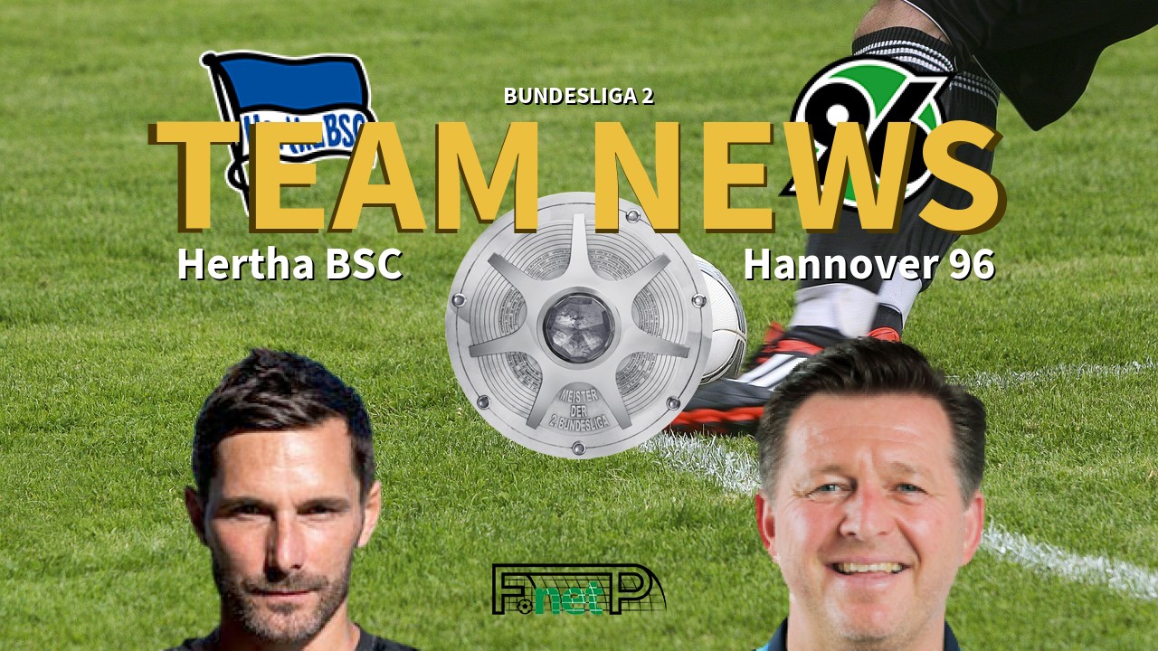 Bundesliga 2 News: Hertha Berlin vs Hannover Confirmed Line-ups
