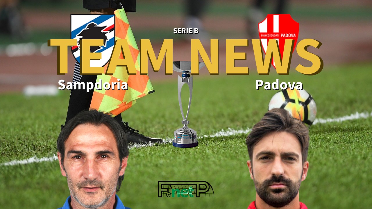 Serie B News: Sampdoria vs Padova Confirmed Line-ups