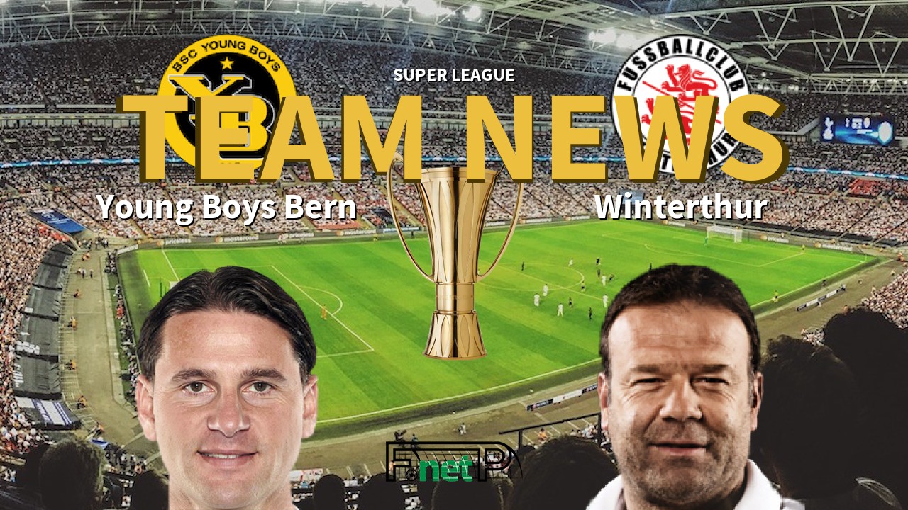 Super League News: BSC Young Boys vs Winterthur Confirmed Line-ups