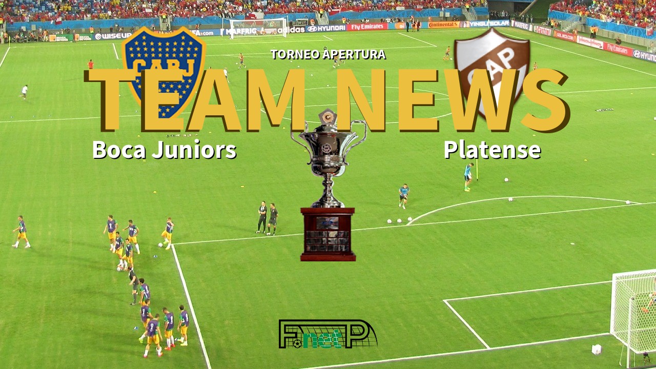 Torneo Apertura News: Boca Juniors vs Platense Confirmed Line-ups