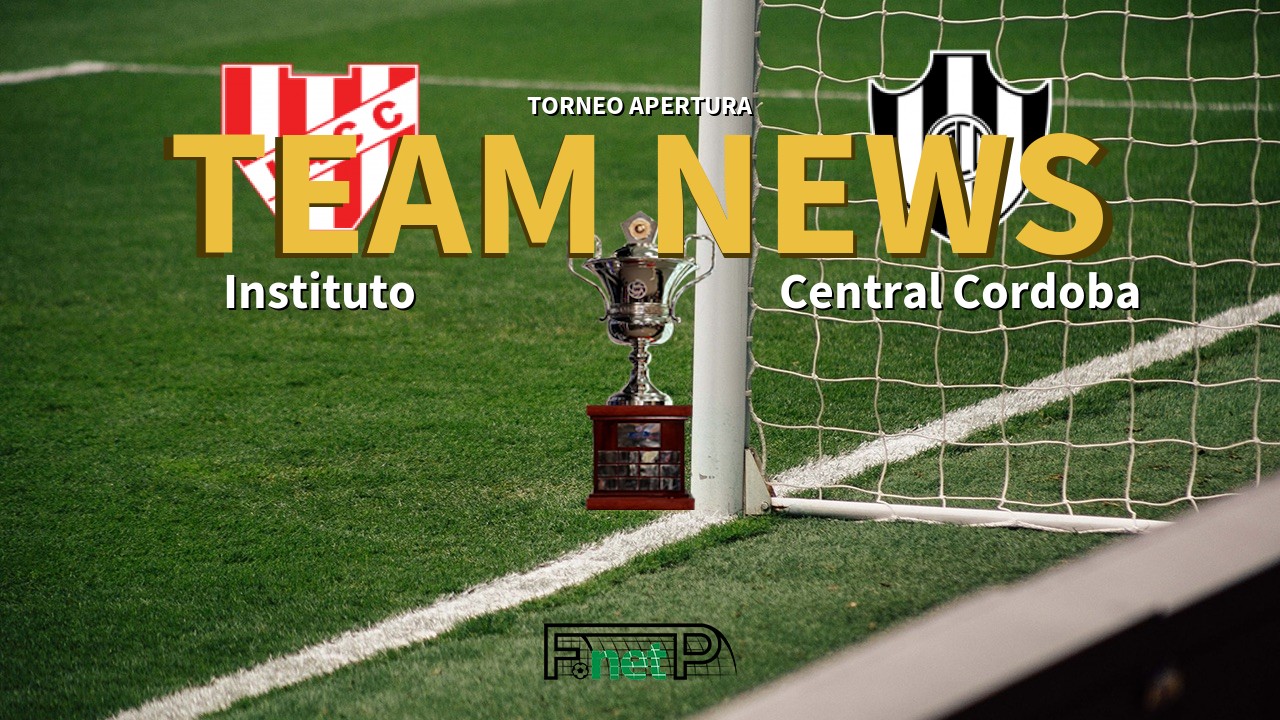 Torneo Apertura News: Instituto vs Central Córdoba Confirmed Line-ups