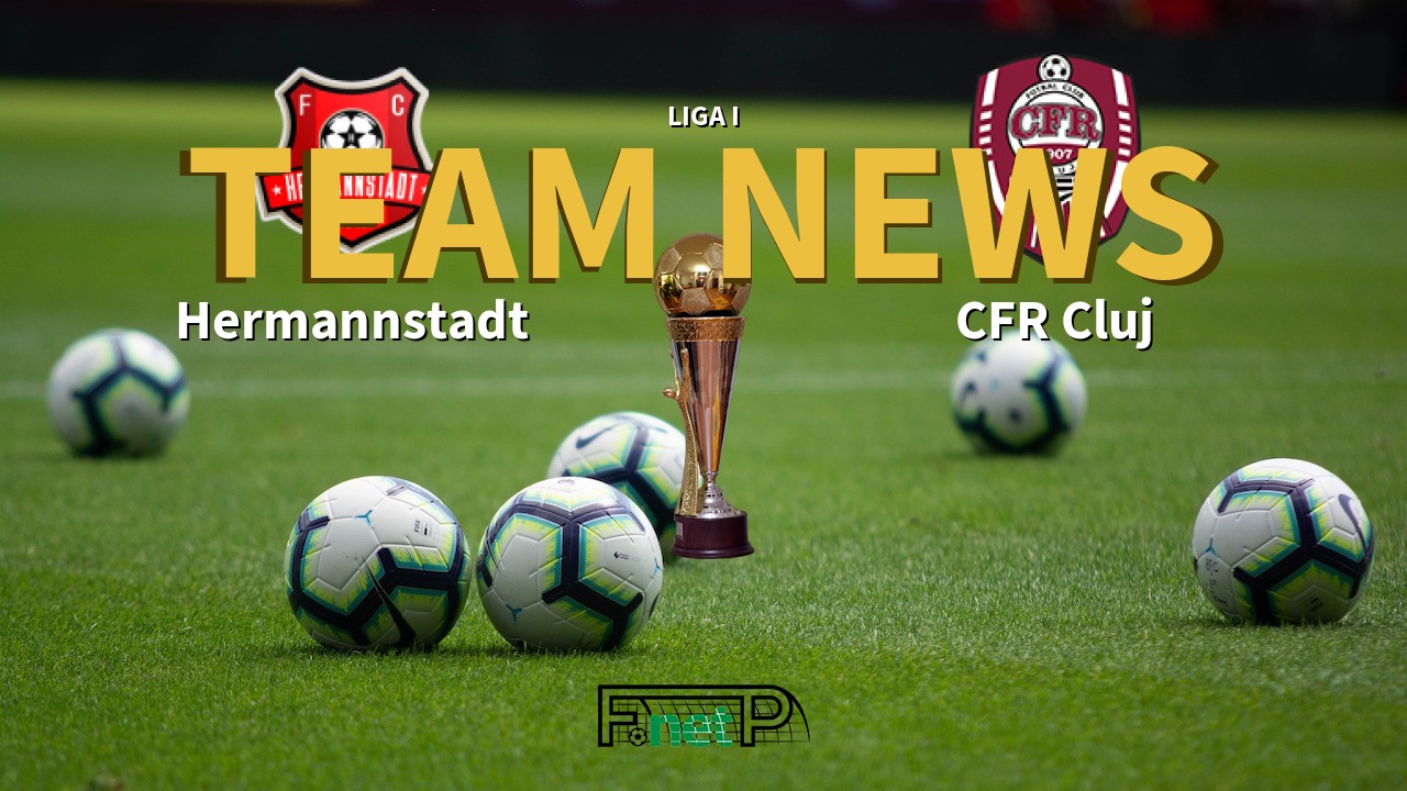 Liga I News: Hermannstadt vs Cluj Confirmed Line-ups