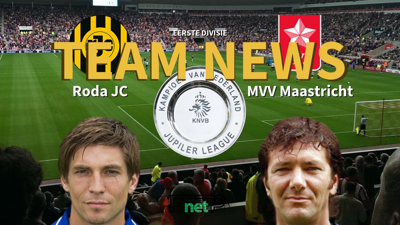 Eerste Divisie News: Roda JC Kerkrade vs MVV Confirmed Line-ups