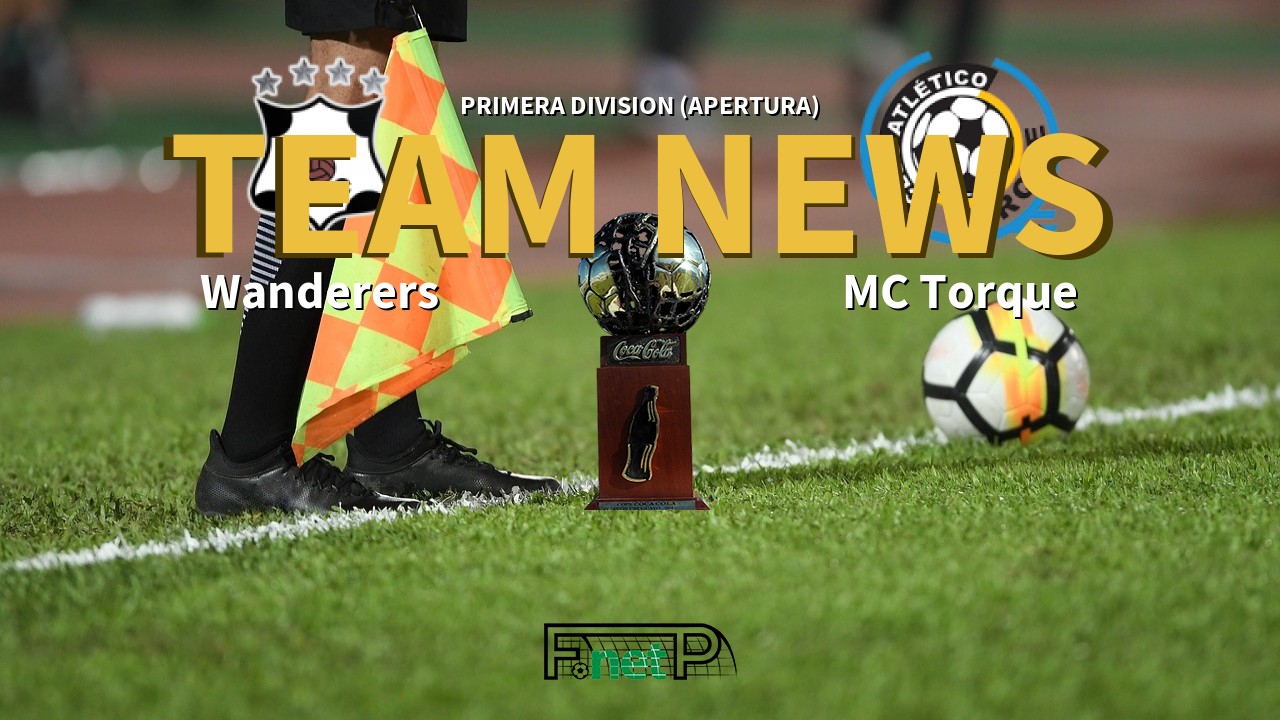 Primera Division (Apertura) News: Montevideo Wanderers vs Montevideo City Torque Confirmed Line-ups