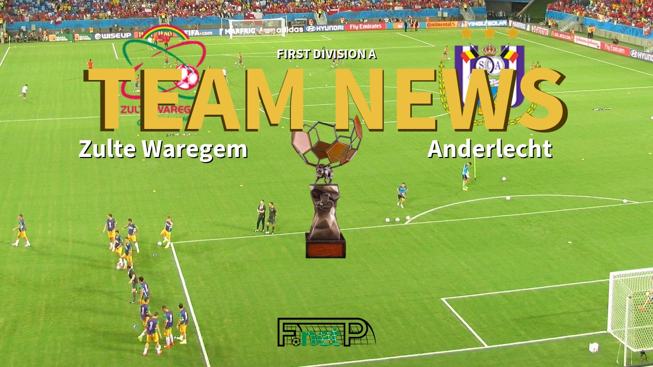 First Division A News: SV Zulte Waregem vs RSC Anderlecht Confirmed Line-ups