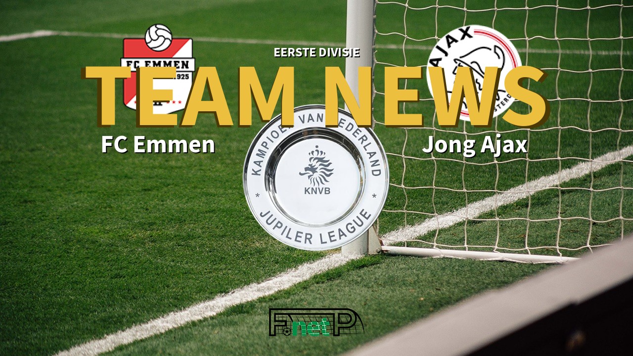 Eerste Divisie News: FC Emmen vs Jong Ajax Confirmed Line-ups