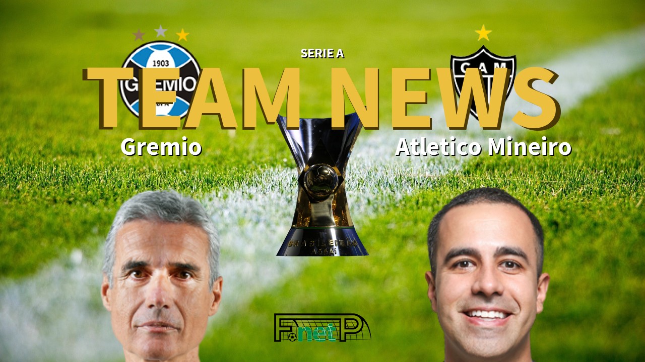 Serie A News: Grêmio vs Atlético Mineiro Confirmed Line-ups