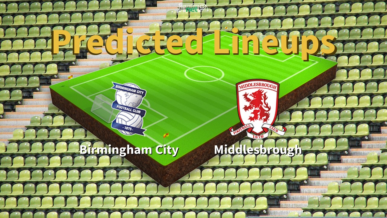 Predicted Lineups and Player News for Birmingham City vs Middlesbrough 02/03/26 - Championship News