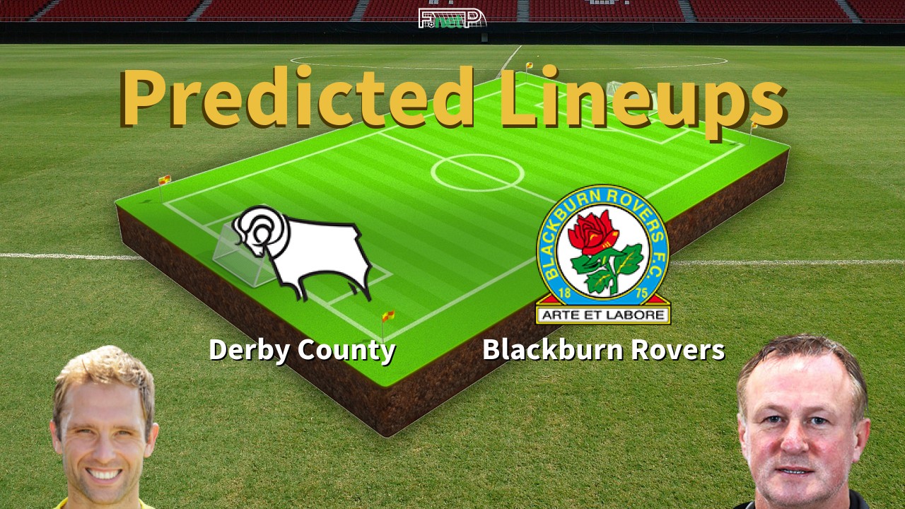 Predicted Lineups and Player Updates for Derby County vs Blackburn Rovers 28/02/26 - Championship News