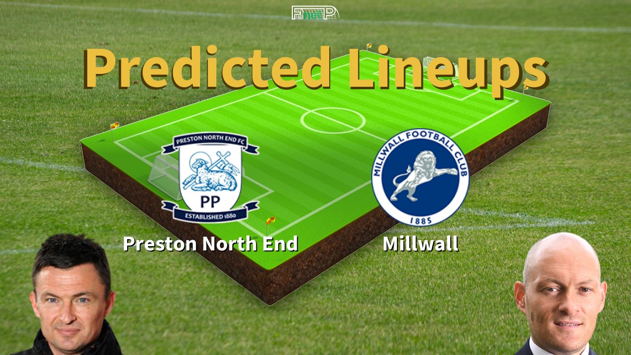 Predicted Lineups and Player News for Preston North End vs Millwall 28/02/26 - Championship News