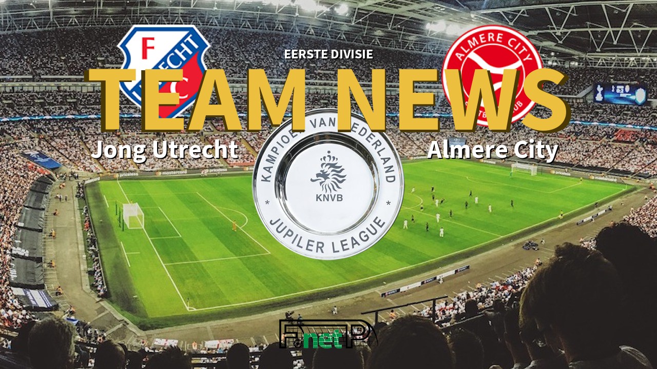 Eerste Divisie News: Jong Utrecht vs Almere City Confirmed Line-ups