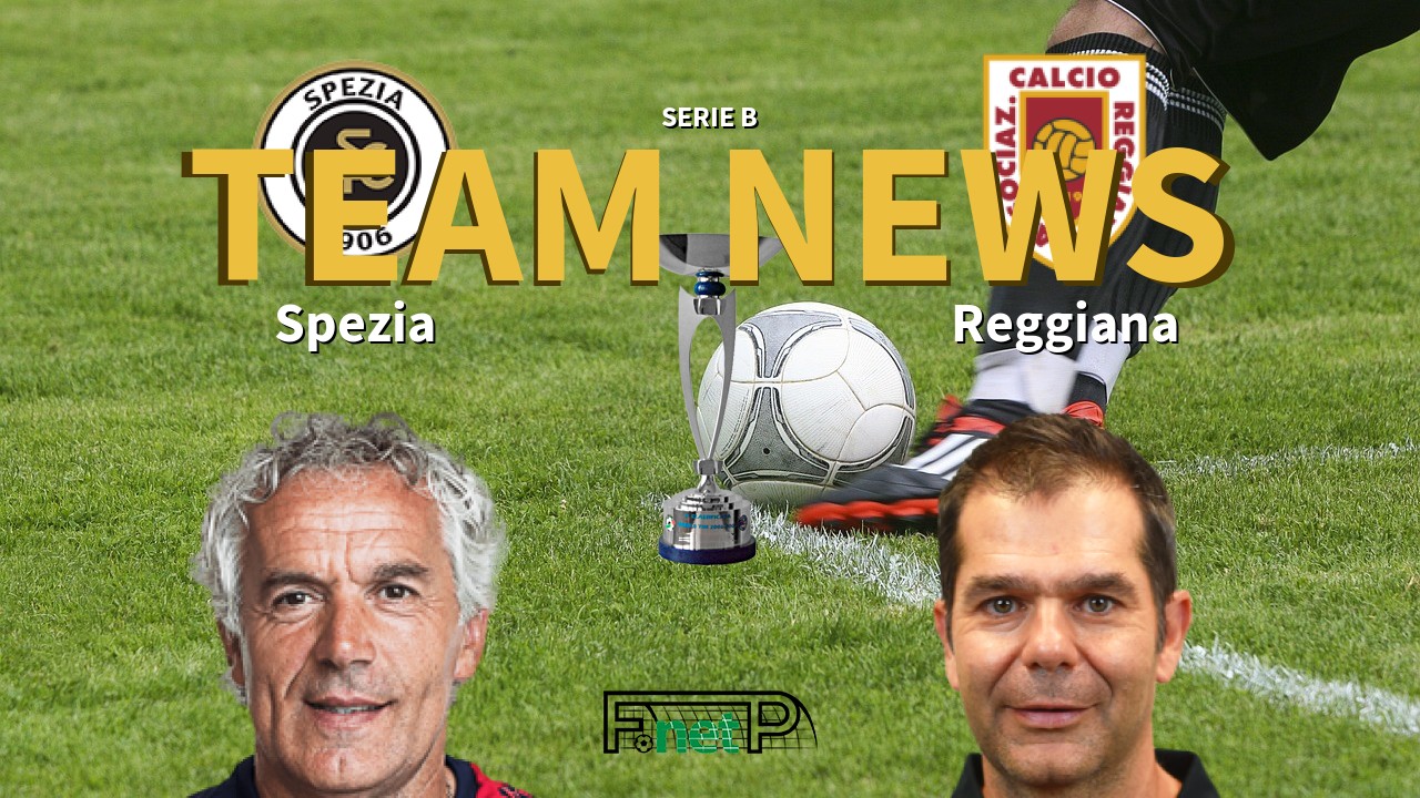 Serie B News: Spezia vs Reggiana Confirmed Line-ups