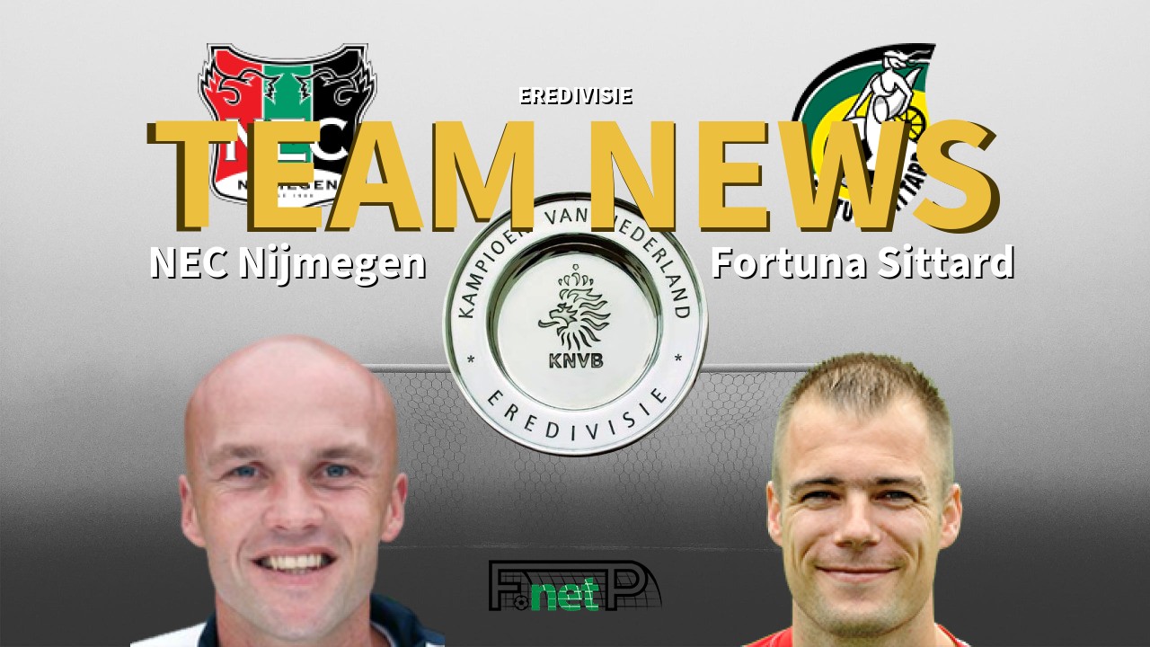 Eredivisie News: NEC vs Fortuna Sittard Confirmed Line-ups