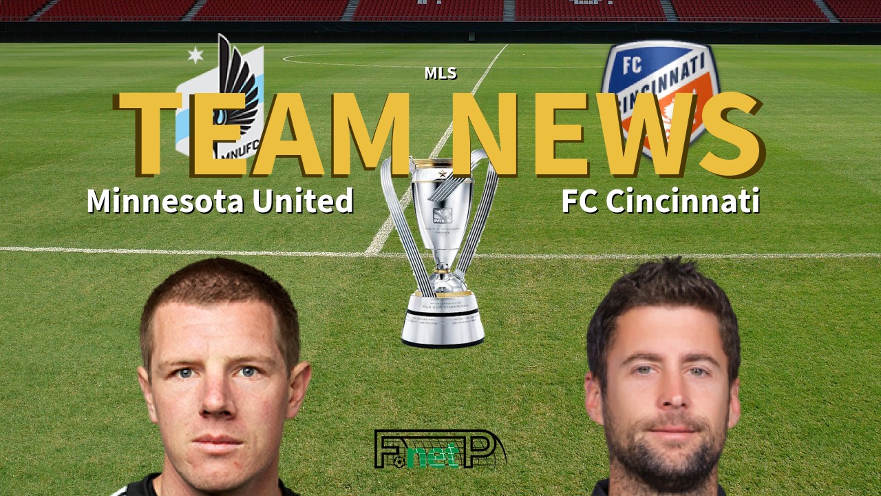 MLS News: Minnesota United vs FC Cincinatti Confirmed Line-ups