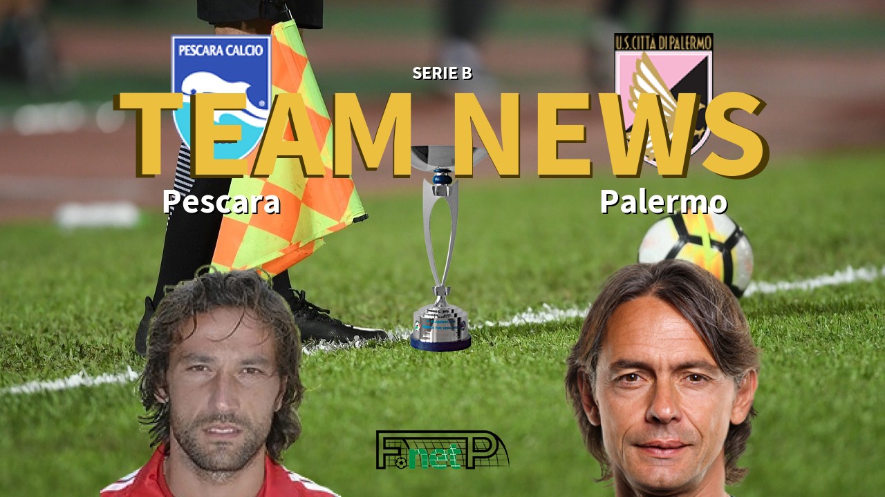 Serie B News: Pescara vs Palermo Confirmed Line-ups