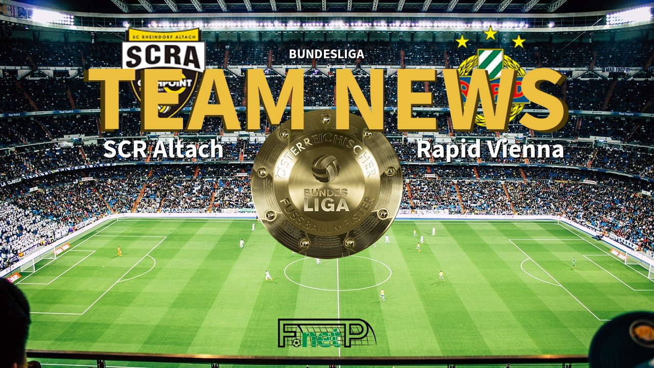 Bundesliga News: Cashpoint SCR Altach vs Rapid Vienna Confirmed Line-ups