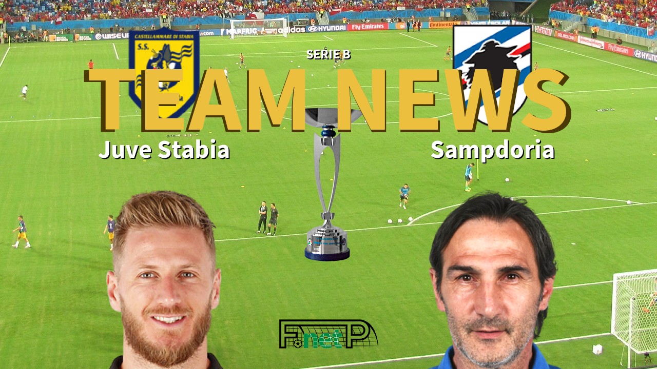 Serie B News: Juve Stabia vs Sampdoria Confirmed Line-ups