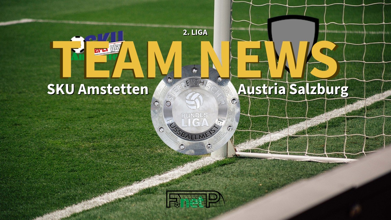 2. Liga News: SKU Amstetten vs Austria Salzburg Confirmed Line-ups