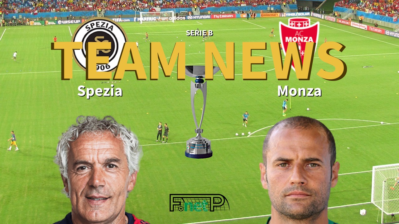 Serie B News: Spezia vs Monza Confirmed Line-ups