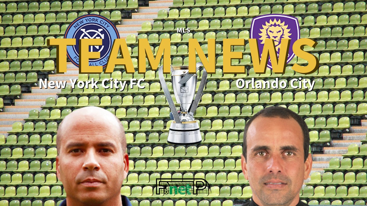 MLS News: New York City FC vs Orlando City Confirmed Line-ups