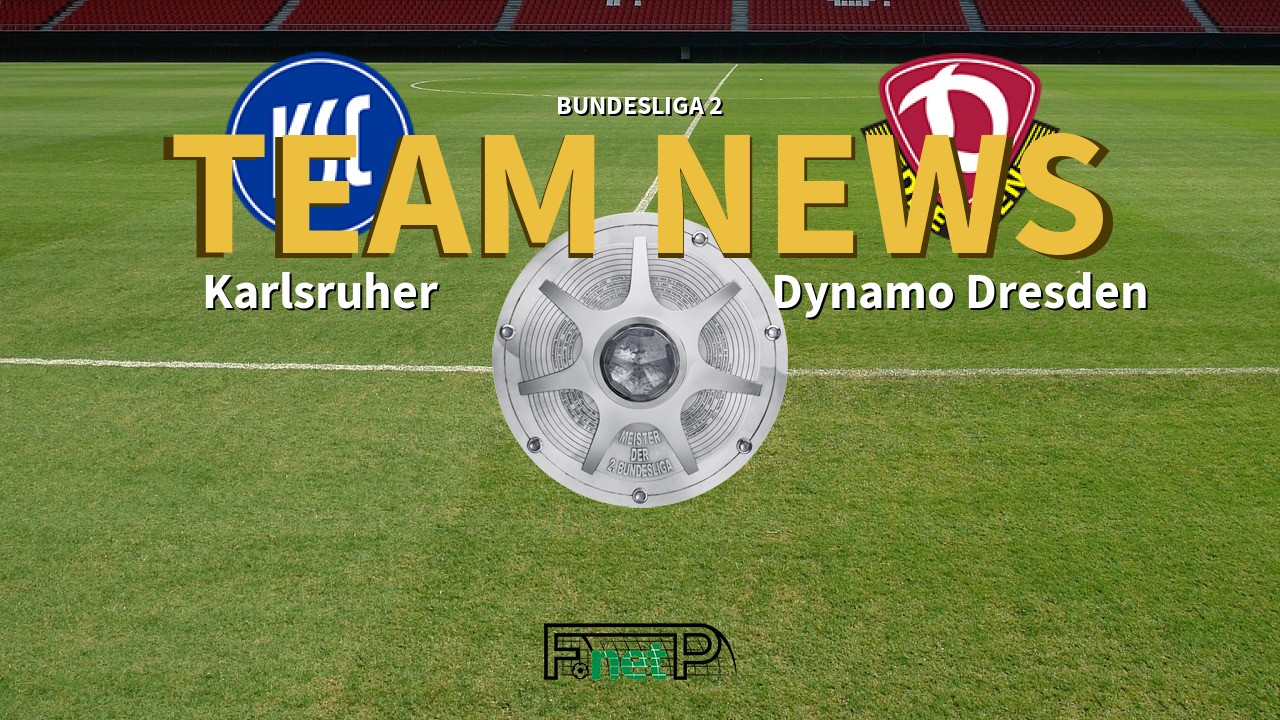 Bundesliga 2 News: Karlsruhe vs Dynamo Dresden Confirmed Line-ups